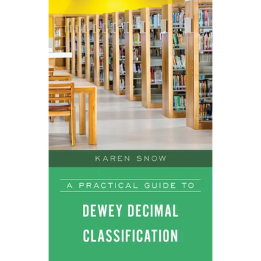 A Practical Guide to Dewey Decimal Classification