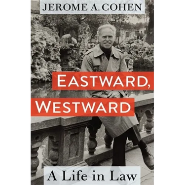 Eastward, Westward: A Life in Law