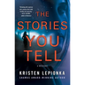 The Stories You Tell: A Mystery