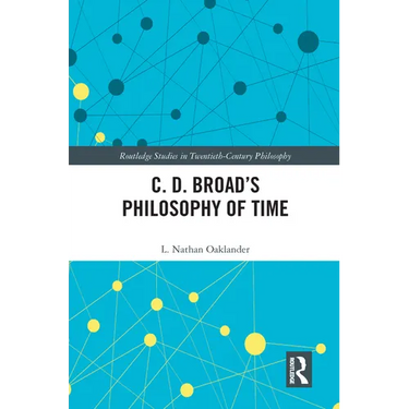 C. D. Broad's Philosophy of Time