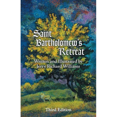 Saint Bartholomew's Retreat: Third Edition