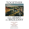 Together and Apart in Brzezany: Poles, Jews, and Ukrainians, 1919-1945