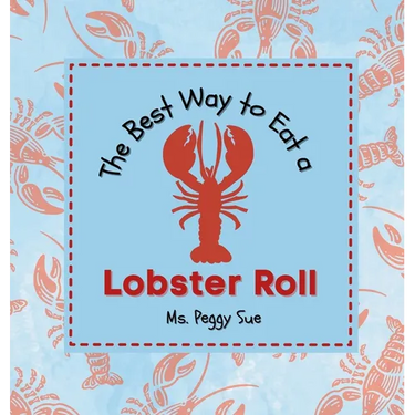 The Best Way to Eat a Lobster Roll