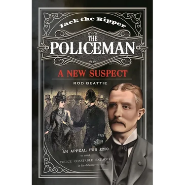 Jack the Ripper - The Policeman: A New Suspect
