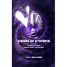 The Vortex: Visions of Dystopia: Science-Fiction Short Story Collection
