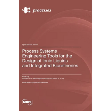 Process Systems Engineering Tools for the Design of Ionic Liquids and Integrated Biorefineries