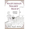 Saturday Night Soup: Cleaning the Refrigerator in my Mind