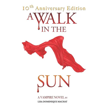 A Walk in the Sun: A Vampire Novel
