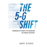 The 5-G Shift: Empowering the Church's Five Generations for Spiritual Revolution