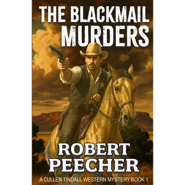 The Blackmail Murders: A Western Frontier Adventure