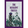 The Resilient Thistle