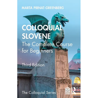 Colloquial Slovene: The Complete Course for Beginners