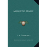 Magnetic Magic