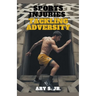 Sports Injuries: Tackling Adversity