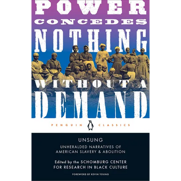 Unsung: Unheralded Narratives of American Slavery & Abolition
