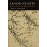 Lenape Country: Delaware Valley Society Before William Penn