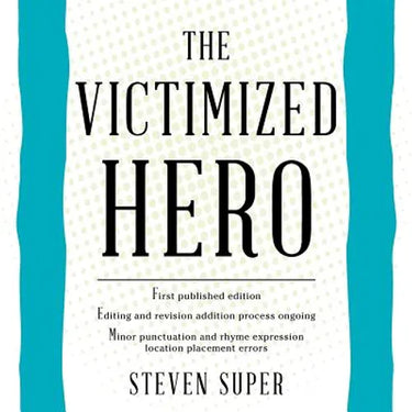 The Victimized Hero