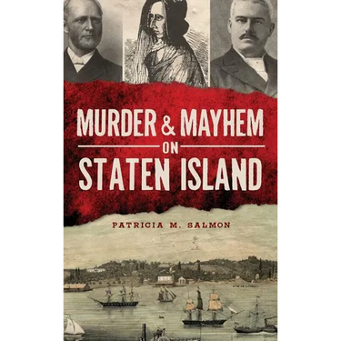 Murder & Mayhem on Staten Island
