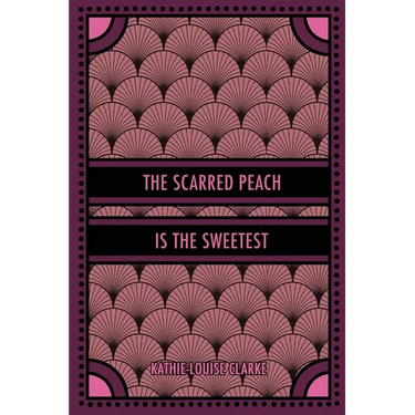 The Scarred Peach Is the Sweetest