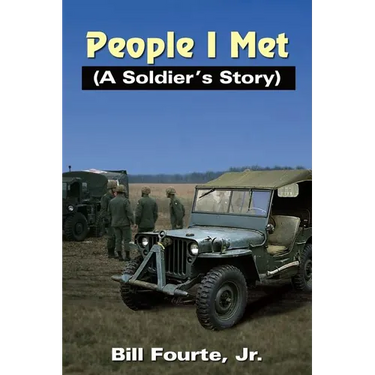 People I Met: (A Soldier's Story)