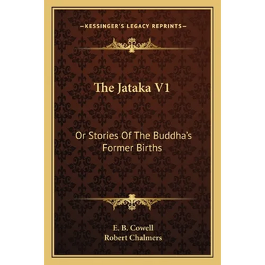 The Jataka V1: Or Stories Of The Buddha's Former Births