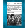The Holmes-Pitezel Case A History of The Greatest Crime of The Century and of The Search for The Missing Pitezel Children