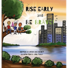 Rise Early and Be Brave