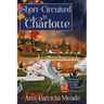 Short-Circuited in Charlotte