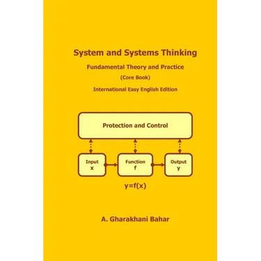 System and Systems Thinking - Fundamental Theory and Practice: (Core Book)