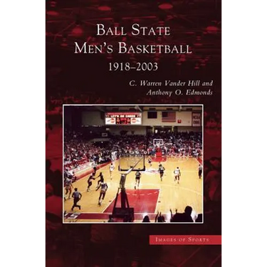 Ball State Men's Basketball: 1918-2003