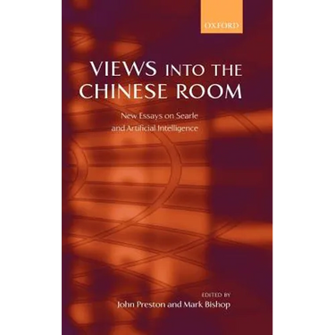 Views Into the Chinese Room: New Essays on Searle and Artificial Intelligence