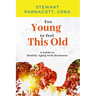 Too Young to Feel This Old: A Guide to Healthy Aging with Hormones