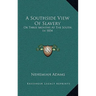 A Southside View Of Slavery: Or Three Months At The South, In 1854