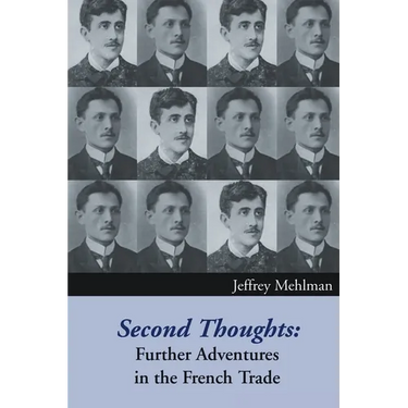 Second Thoughts: Further Adventures in the French Trade