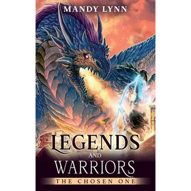 Legends and Warriors: The Chosen One