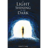 A Light Shining in the Dark