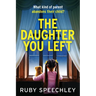 The Daughter You Left