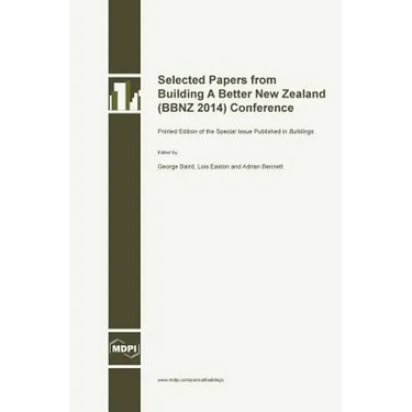 Selected Papers from Building A Better New Zealand (BBNZ 2014) Conference