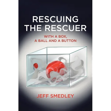 Rescuing the Rescuer: With A Box, A Ball And A Button