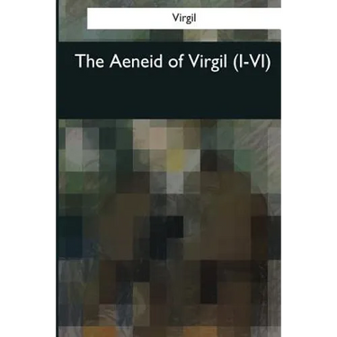 The Aeneid of Virgil (I-VI)