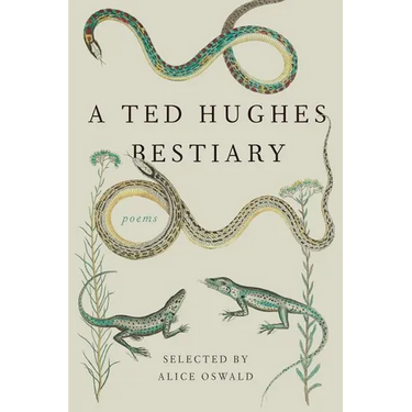 A Ted Hughes Bestiary: Poems