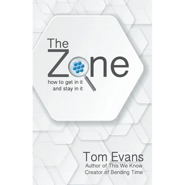 The Zone: How to Get in It and Stay in It