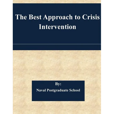 The Best Approach to Crisis Intervention