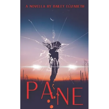 Pane: A Horror Novella