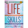 Life Skills: Improve the Quality of Your Life with Applied Metapsychology, 2nd Edition