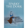 Sparky the Dork