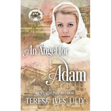 An Angel for Adam: Mail-Order Mama