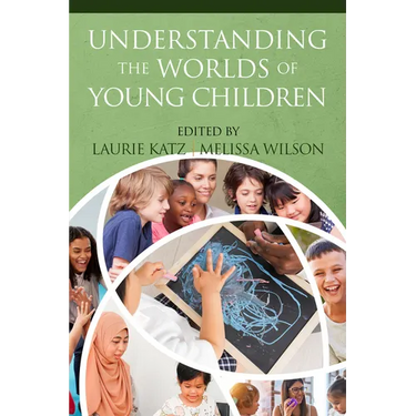 Understanding the Worlds of Young Children