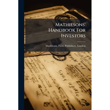 Mathiesons' Handbook For Investors