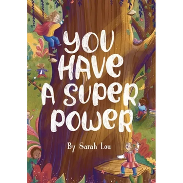 You Have A Superpower!